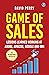 Game of Sales: Lessons lear...