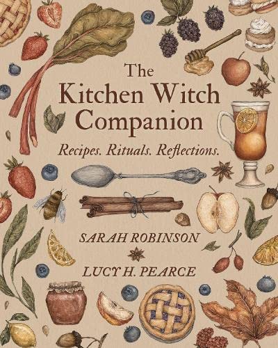 The Kitchen Witch Companion: Recipes, rituals and reflections (Paperback)