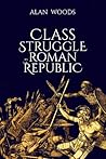 Class Struggle in the Roman Republic