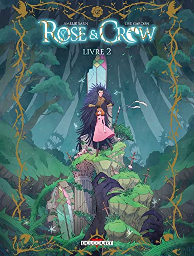 Rose and Crow T02 (French Edition)