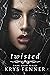 Twisted (Dark Road Series Book 5)