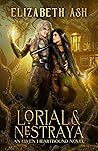 Lorial & Nestraya by Elizabeth Ash Lorial & Nestraya by Elizabeth Ash