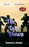 The Take Down (Brotherhood Protectors World; Boswell Group #10)