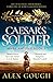 Caesar's Soldier (Mark Anto...