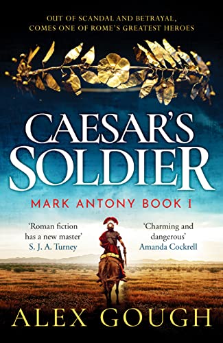 Caesar's Soldier (Mark Antony #1)