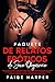 Paquete de relatos eróticos de sexo orgásmico: Una colección erótica de encuentros explícitos entre adultos para explorar placeres que te dejarán sin ... de travesuras y mucho más. (Spanish Edition)
