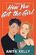How You Get the Girl (Nashville Love, #3)