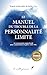 Le manuel du trouble de la personnalité limite: Manuel pour comprendre ma santé mentale | Livre pour gérer mon trouble | Manuel pour gérer les émotions trop fortes (French Edition)