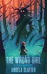 The Wrong Girl & Other Warnings by Angela Slatter