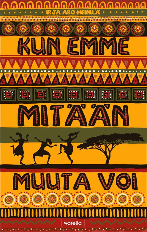 Kun emme mitään muuta voi