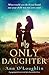 My Only Daughter