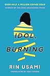 Idol, Burning