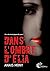 Dans l'ombre d'Élia by Anaïs Mony