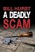 A Deadly SCam by Bill Hurst
