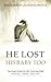 He Lost His Baby Too by Kelly Farley