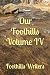 Our Foothills Volume IV by Stefanie Hutcheson