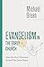 Evangelism in the Early Church: Lessons from the First Christians for the Church Today (The Eerdmans Michael Green Collection (EMGC))
