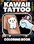 Kawaii Tattoo Coloring Book...