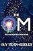The OM: The Uncreated Creations