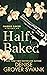 Half Baked (Maddie Baker Mystery, #3) by Denise Grover Swank