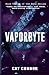 Vaporbyte: Book twelve of the Byte Series