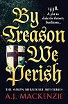 By Treason We Perish