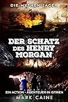 Die Mythen-Jäger: Der Schatz des Henry Morgan: Ein Action - Abenteuer in Istrien (German Edition)