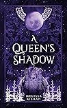 A Queen's Shadow