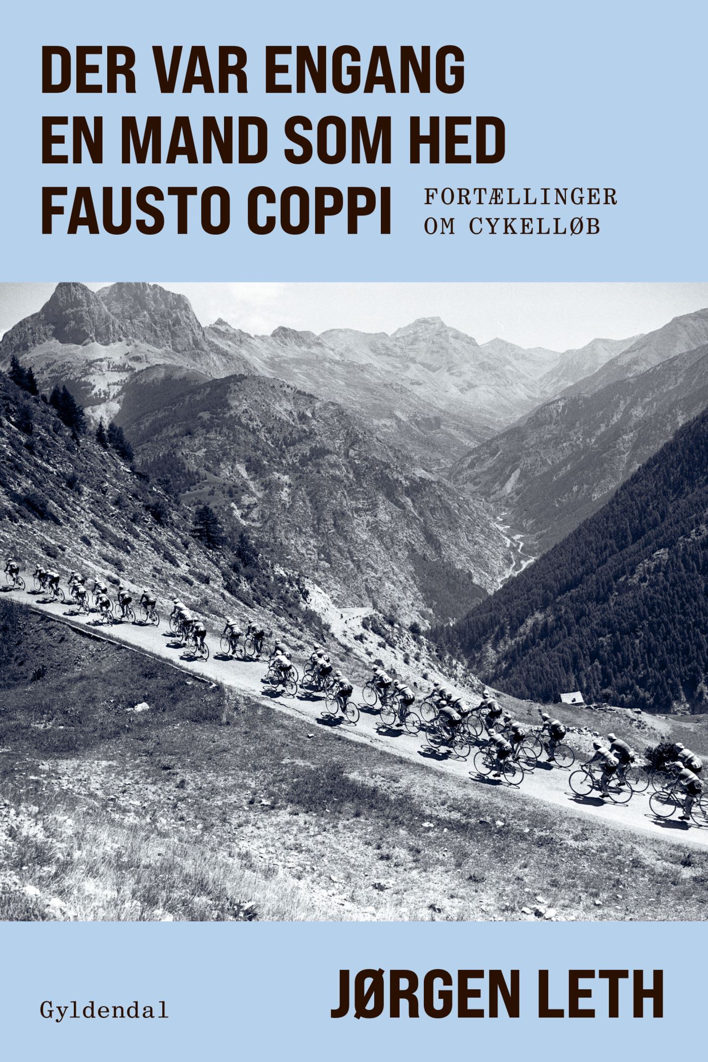 Der var engang en mand som hed Fausto Coppi: Fortællinger om cykelløb