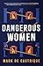 Dangerous Women (Secret Liv...