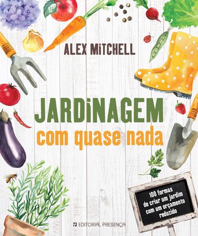 Jardinagem com Quase Nada (Portuguese Edition)