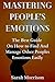 MASTERING PEOPLE'S EMOTIONS: The Best Guide On How to Find And Manage Other People’s Emotions Easily
