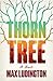 Thorn Tree: A Novel