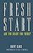 Fresh Start by Brent Sloss