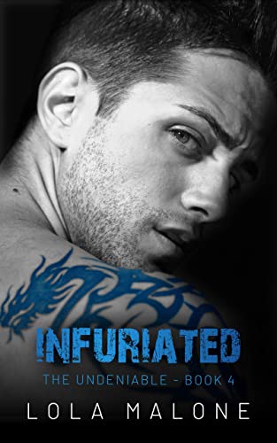 Infuriated (The Undeniable #4)
