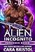 Alien Incognito (Forbidden Bonds #2)