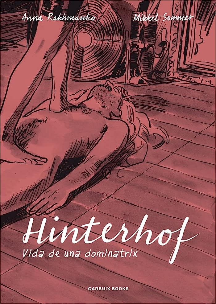 Portada de Hinterhof: Vida de una dominatrix, de Anna Rakhmanko