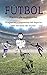 Fútbol, pasión de multitude...