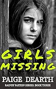 Girls Missing (Rainey Paxton, #3)