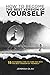How To Become The Best Version Of Yourself: 15 Actionable Tips To Turn You Into The Best Version Of Yourself