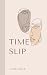 Time Slip by Lina Cole