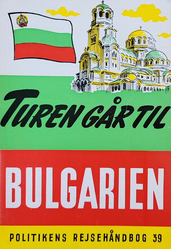 Turen går til Bulgarien [Politikens rejsehåndbøger]