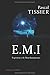 E.M.I: Expérience de Mort I...