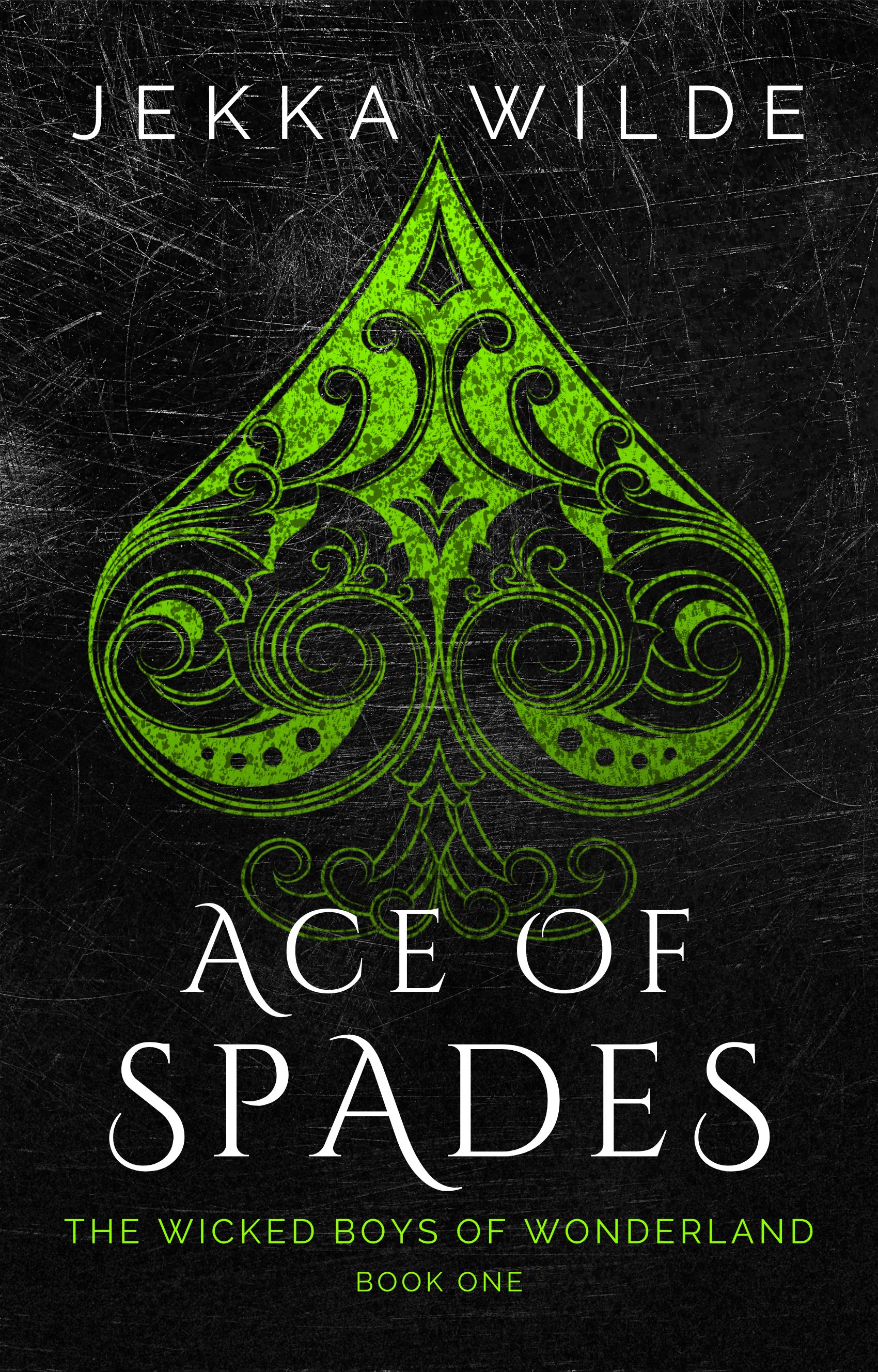 Ace of Spades (The Wicked Boys of Wonderland #1)