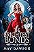 The Brightest Bonds (The Da...