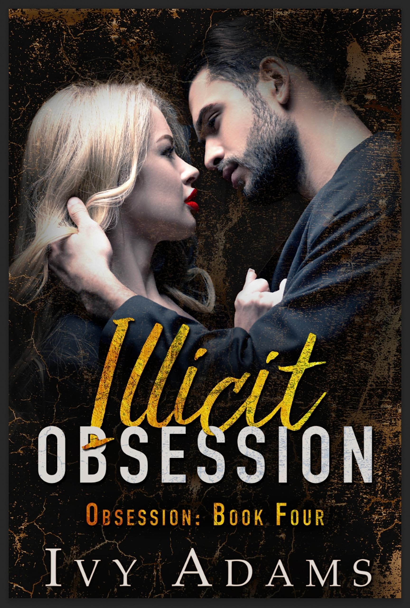 Illicit Obsession (Obsession #4)