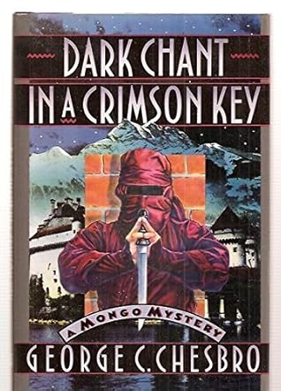 Dark Chant in a Crimson Key (Mongo, #11)