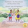 Stubborn: An Adventure at Blue Nile Falls in English and Tigrinya