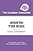 Worth The Risk: The Lesbian...