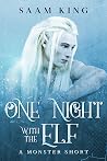One Night with the Elf by Saam King